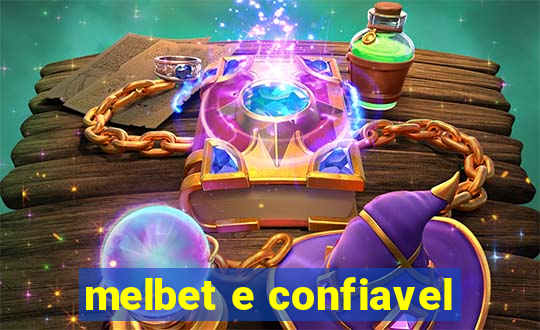 melbet e confiavel